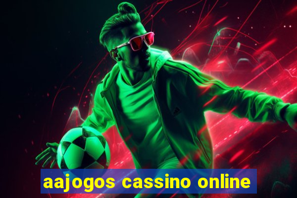 aajogos cassino online